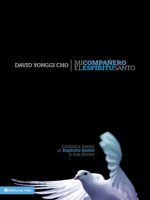 Title details for Mi compañero el Espíritu Santo by Pastor David Yonggi Cho - Wait list